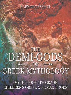 cover image of The Demi-Gods of Greek Mythology